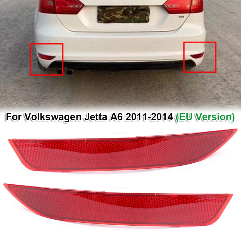 1/2 шт. Красный отражатель заднего бампера автомобиля для Volkswagen Jetta A6 2011-2014 (версия для ЕС)