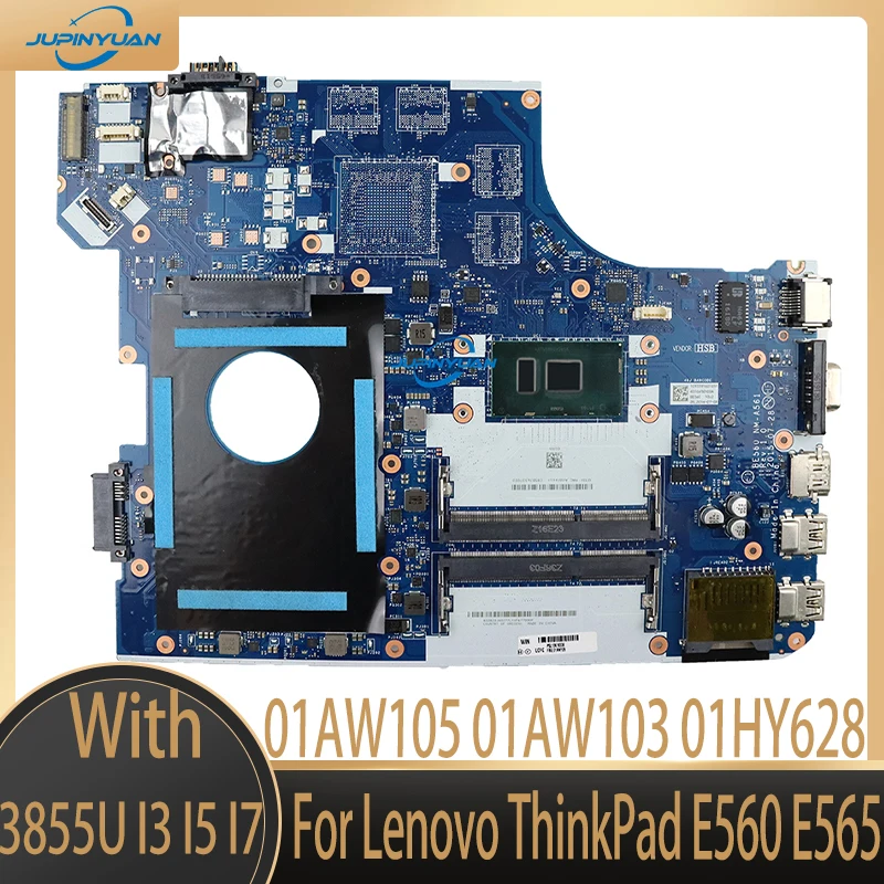 Для Lenovo ThinkPad E560 E565 Материнская плата ноутбука 01AW105 01AW103 01HY628 Материнская плата BE560 NM-A561 Ноутбук С процессором 3855U I3 I5 I7